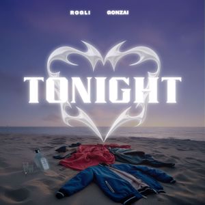 Gonzai, Røgli, Único Música: Tonight