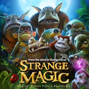 Various Artists: Strange Magic (Original Motion Picture Soundtrack)