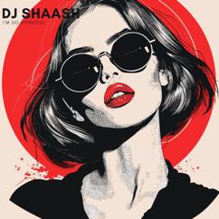 DJ Shaash: I'm so Hypnotic