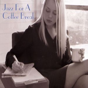 Various Artists: Jazz For A Coffee Break