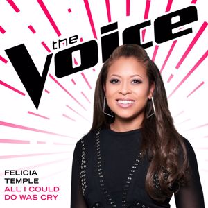 Felicia Temple: All I Could Do Was Cry (The Voice Performance)