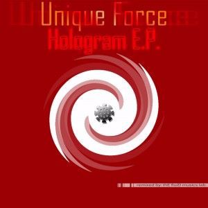 Unique Force: Hologram E.P.