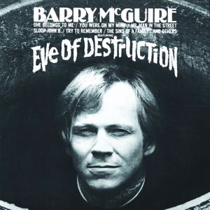 Barry McGuire: Eve Of Destruction