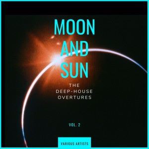 Various Artists: Moon and Sun (The Deep-House Overtures), Vol. 2