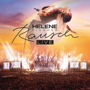 Helene Fischer: Rausch (Live) (RauschLive)