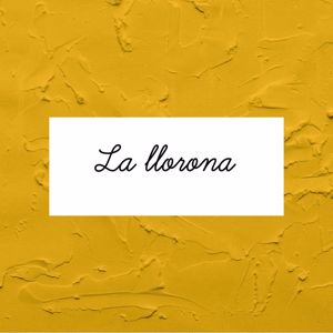 Laura Naranjo: La Llorona