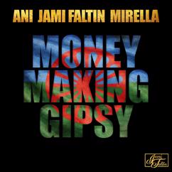 Jami Faltin, ANI, Mirella: MMG