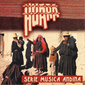 Huara: Serie Música Andina: Huara