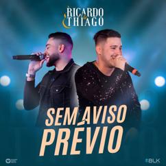 Ricardo & Thiago: Sem Aviso Prévio