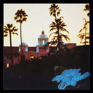 Eagles: Hotel California (40th Anniversary Expanded Edition)