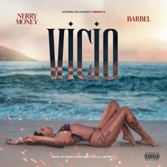 Nerry Money: Vicio