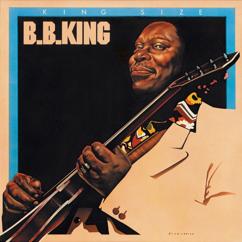 B.B. King: The Same Love That Made Me