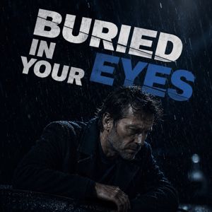 Nash Walker: Buried in Your Eyes