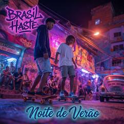 Brasil Haste: Noite de Verão