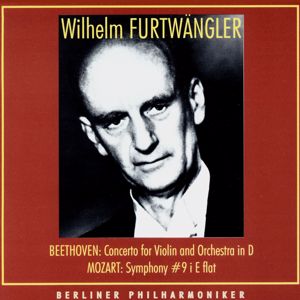 Wilhelm Furtwangler feat. Berliner Philharmoniker & Erich Röhn: Wilhelm Furtwangler Conducts. Ludwig van Beethoven, Wolfgang Amadeus Mozart