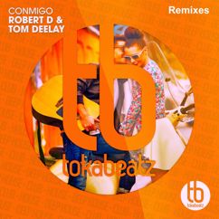 Robert D, Tom Deelay: Conmigo (Dirtface Remix Edit)