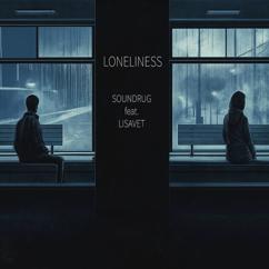 SOUNDRUG feat. Lisavet: Loneliness