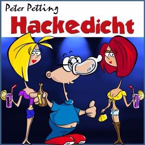 Peter Petting: Hackedicht