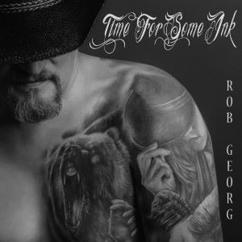 Rob Georg: Time for Some Ink