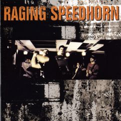Raging Speedhorn: High Whore