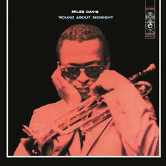 Miles Davis feat. John Coltrane, Red Garland, Paul Chambers, Philly Joe Jones: 'Round Midnight (Mono Version)