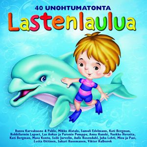Various Artists: 40 Unohtumatonta Lastenlaulua