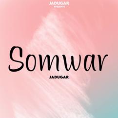 Jadugar: Somwar