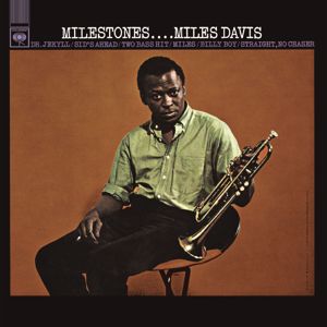 Miles Davis feat. John Coltrane, Cannonball Adderley, Red Garland, Paul Chambers, Philly Joe Jones: Milestones