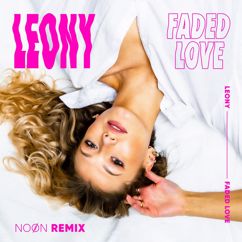 Leony: Faded Love (NOØN Remix)