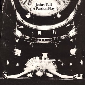 Jethro Tull: A Passion Play (2003 Remaster)