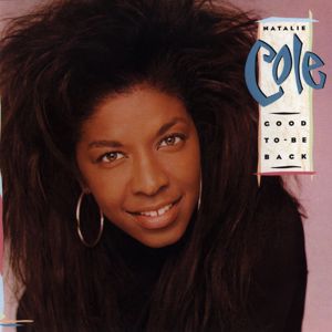 Natalie Cole: Good To Be Back