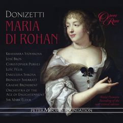 Mark Elder: Donizetti: Maria di Rohan, Act 1: "Conte!" (Visconte, Chalais, Fiesque, Chevreuse, Maria, Gondi, Courtiers)