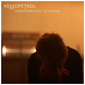 Kemopetrol: Something's Got to Change