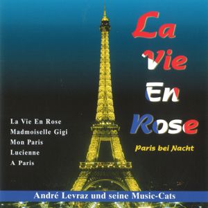 André Levraz und seine Music-Cats: La Vie En Rose / Paris bei Nacht