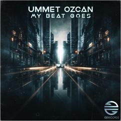Ummet Ozcan: My Beat Goes