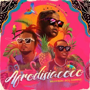 Flavor Colectivo: Afrodisiacocó (feat. Darnelt,Relax Buay,DCQ BEATZ)