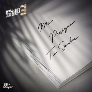 stilo 3: Me Persigue Tu Sombra