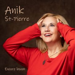 Anik St-Pierre: Encore boum