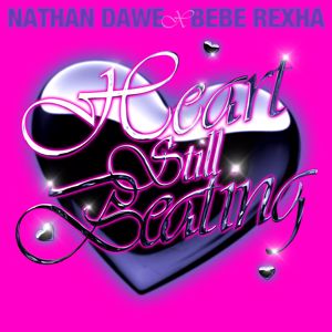 Nathan Dawe & Bebe Rexha: Heart Still Beating