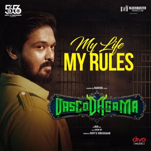 Arun NV, Nakkhul & Vishnu Edavan: My Life My Rules (From "VascoDaGama")