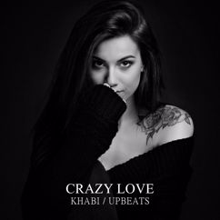 KHABI: Crazy Love