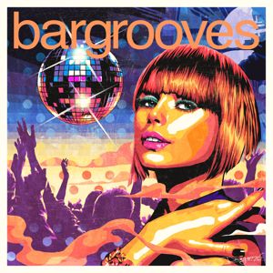 Various Artists: Bargrooves Disco 3.0