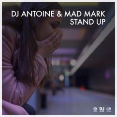 DJ Antoine & Mad Mark: Stand Up (Vocal Mix)