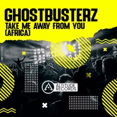 Ghostbusterz: Take Me Away from You (Africa)