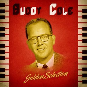 Buddy Cole: Golden Selection (Remastered)