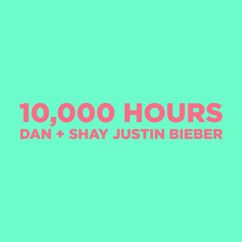 Dan + Shay, Justin Bieber: 10,000 Hours