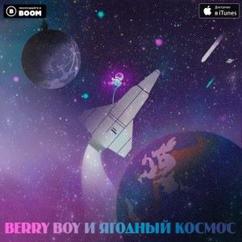 Berry Boy: Космос (Original Mix)