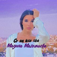 Мадина Магомаева: Со яц кхи хьа