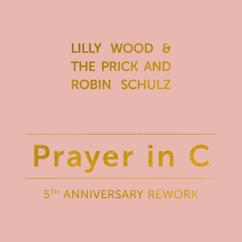 Lilly Wood & The Prick, Robin Schulz: Prayer in C (Robin Schulz Radio Edit)