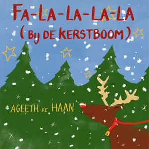 Ageeth De Haan, Kinderliedjes & Kerstliedjes: Falalalala (Bij De Kerstboom)